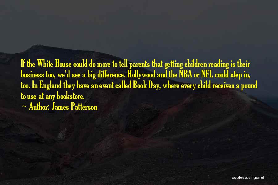 Step Parents Quotes By James Patterson