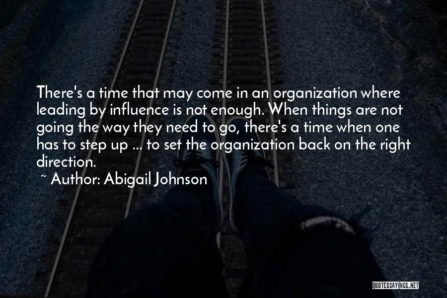 Step Right Up Quotes By Abigail Johnson