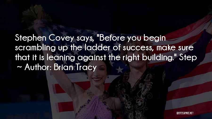 Step Right Up Quotes By Brian Tracy