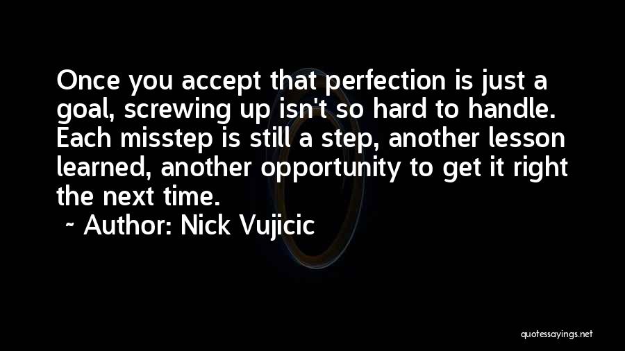 Step Right Up Quotes By Nick Vujicic
