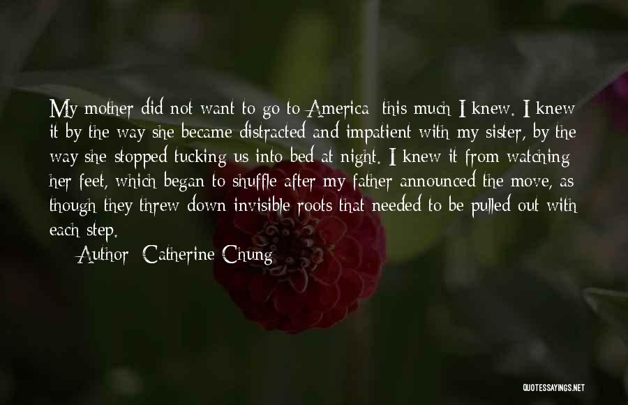 Step Sister Quotes By Catherine Chung