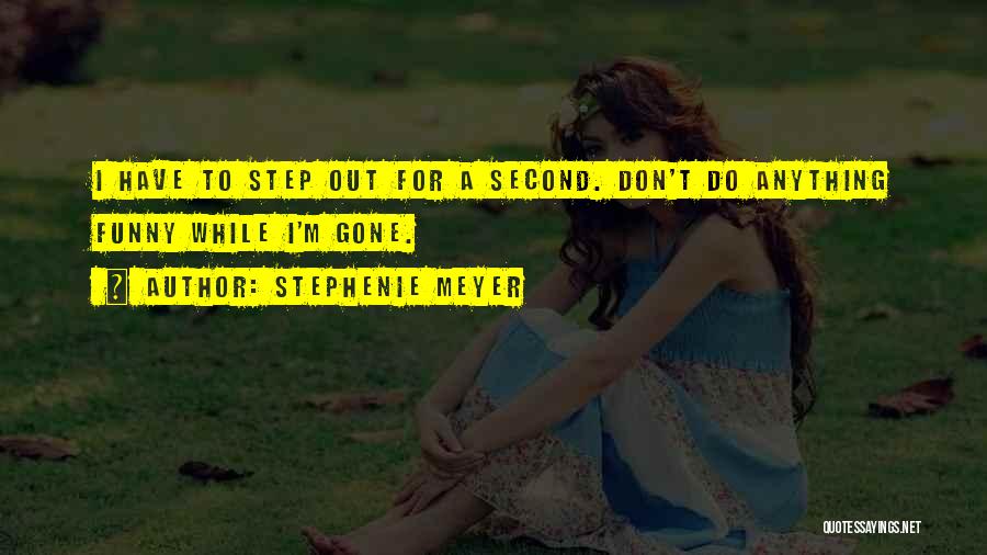 Step Up 3 Funny Quotes By Stephenie Meyer