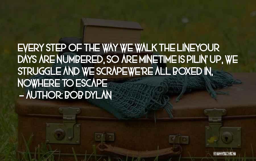 Step Up All In Quotes By Bob Dylan