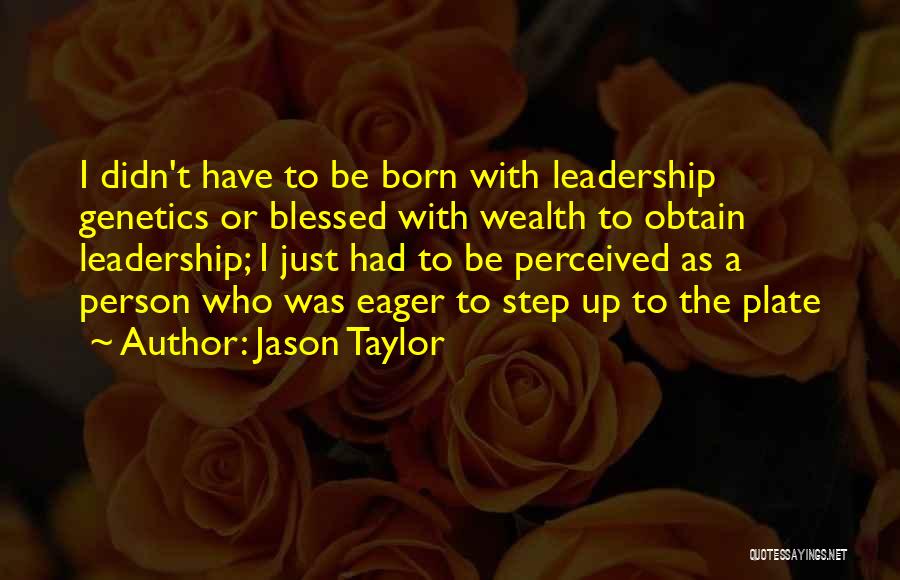 Step Up Inspirational Quotes By Jason Taylor