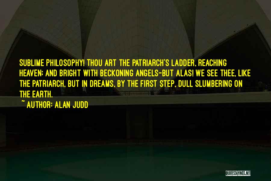 Step Up The Ladder Quotes By Alan Judd