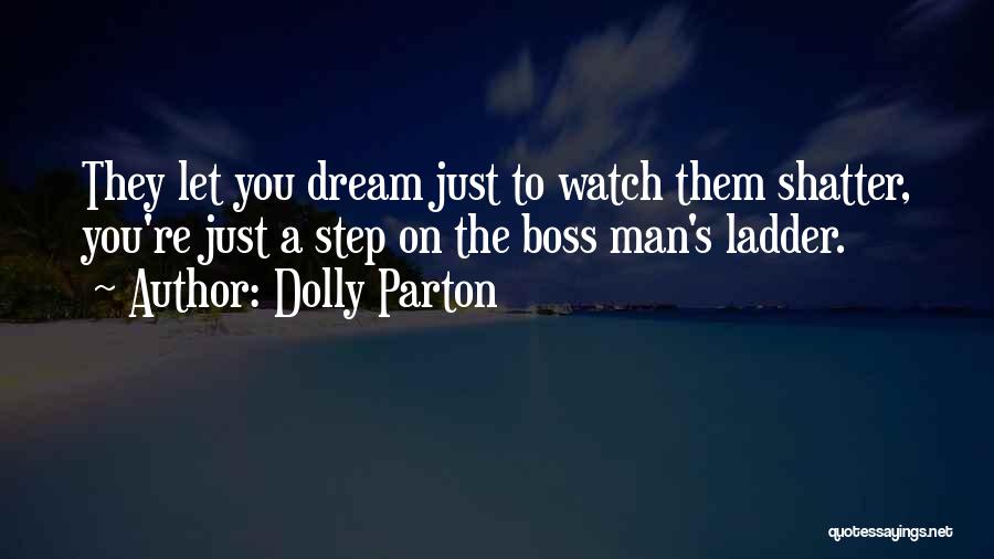 Step Up The Ladder Quotes By Dolly Parton