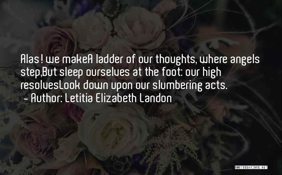 Step Up The Ladder Quotes By Letitia Elizabeth Landon