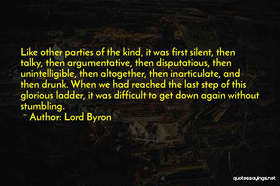 Step Up The Ladder Quotes By Lord Byron