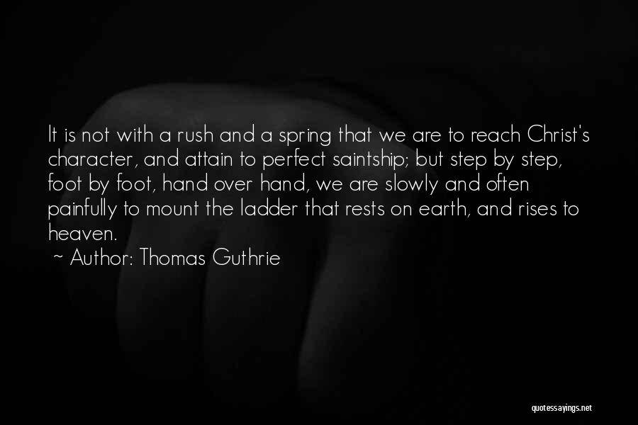 Step Up The Ladder Quotes By Thomas Guthrie