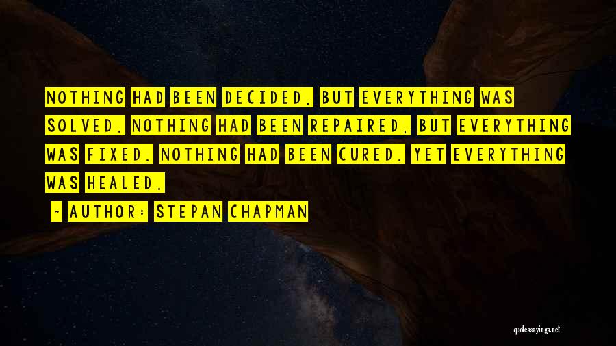 Stepan Chapman Quotes 359030