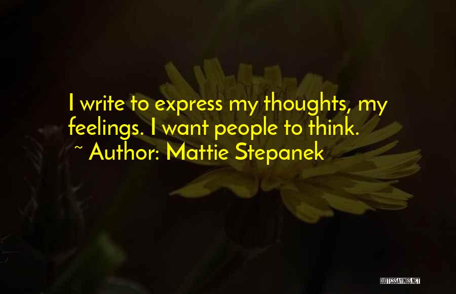 Stepanek Quotes By Mattie Stepanek