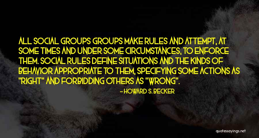 Stepanian Quotes By Howard S. Becker Stepanian Quotes By Howard S. Becker