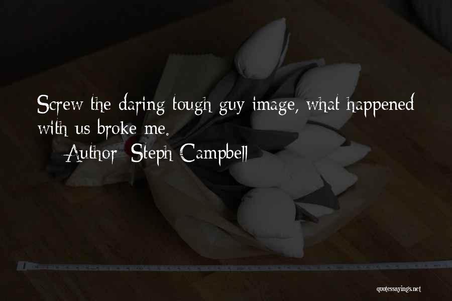 Steph Campbell Quotes 1139345