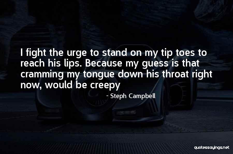 Steph Campbell Quotes 1491925