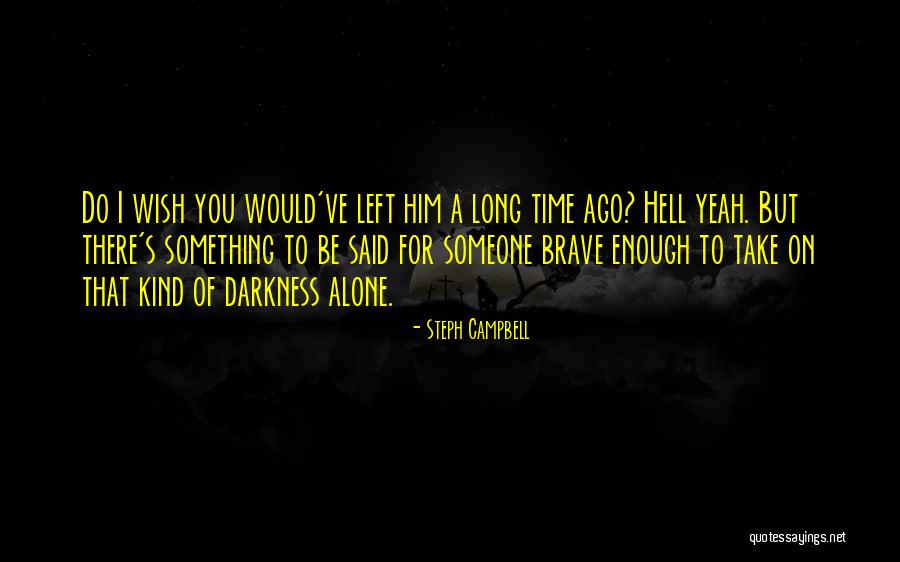 Steph Campbell Quotes 2029314 Steph Campbell Quotes 2029314