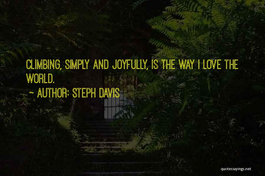 Steph Davis Quotes 452434