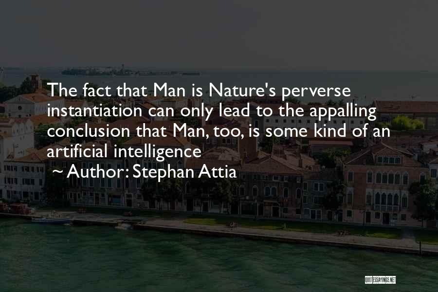 Stephan Attia Quotes 1876663