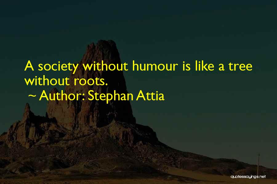 Stephan Attia Quotes 258582