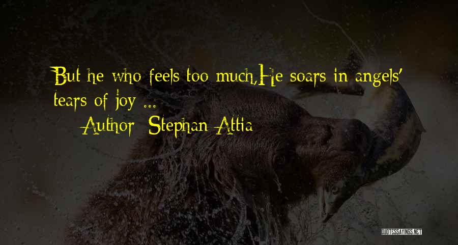 Stephan Attia Quotes 536128
