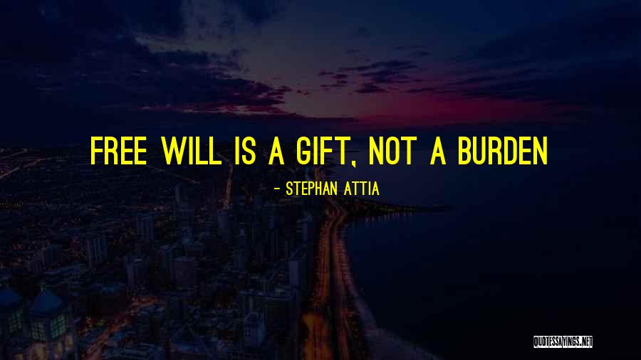 Stephan Attia Quotes 836046