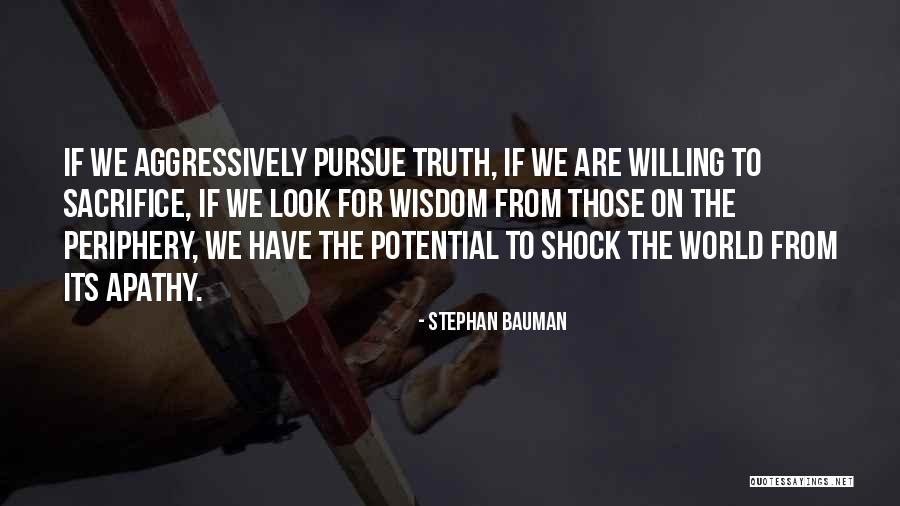 Stephan Bauman Quotes 1835486