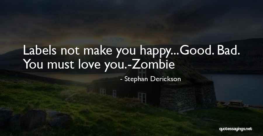 Stephan Derickson Quotes 2138998 Stephan Derickson Quotes 2138998