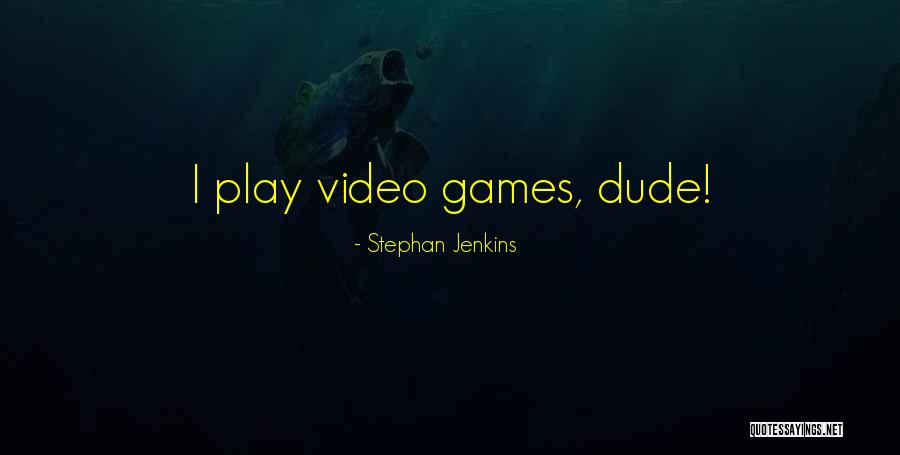 Stephan Jenkins Quotes 274745 Stephan Jenkins Quotes 274745