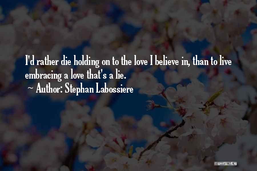 Stephan Labossiere Quotes 849750