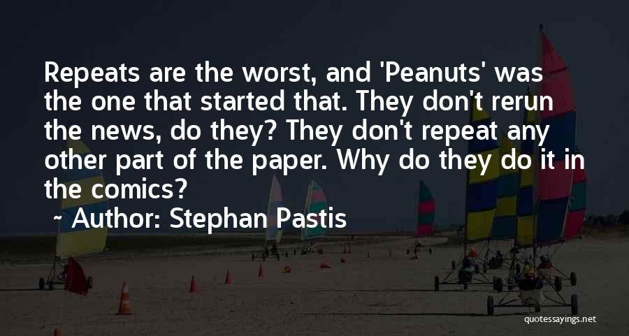 Stephan Pastis Quotes 139833