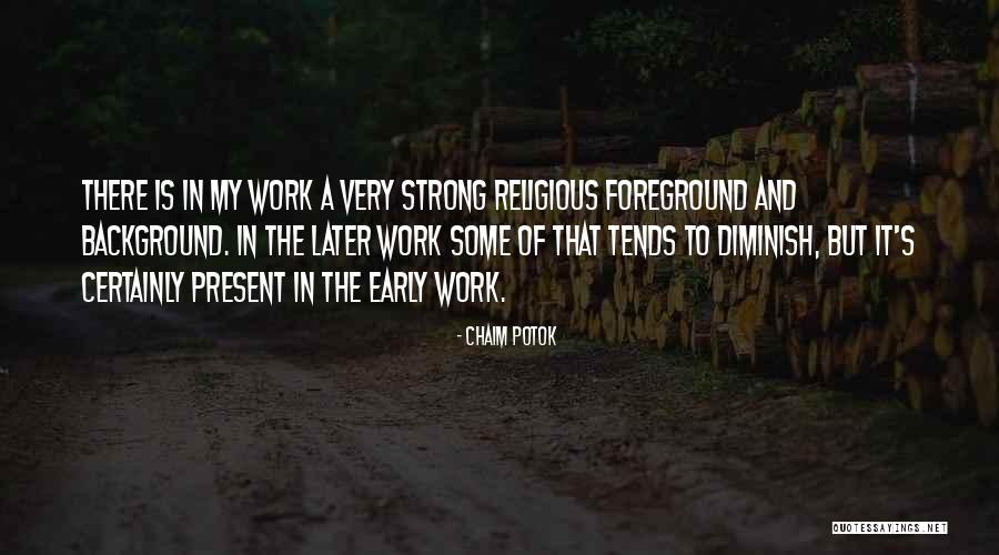 Stephan Schiffman Quotes By Chaim Potok Stephan Schiffman Quotes By Chaim Potok