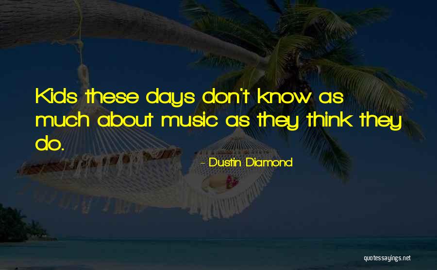 Stephan Schiffman Quotes By Dustin Diamond