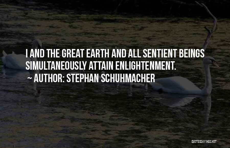 Stephan Schuhmacher Quotes 979294