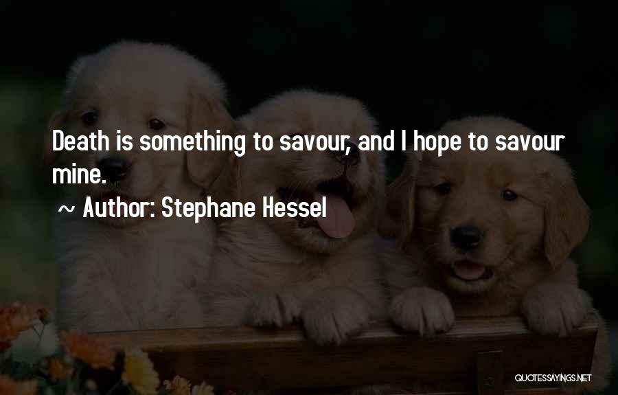 Stephane Hessel Quotes 952612