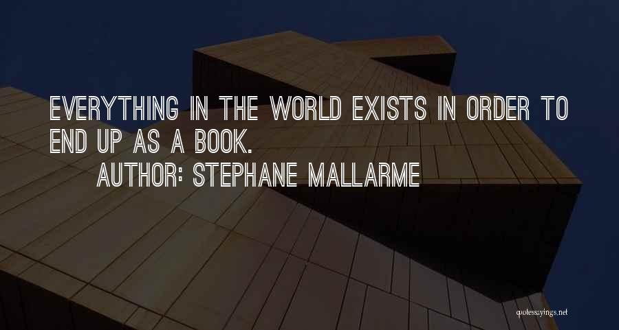 Stephane Mallarme Quotes 1335274