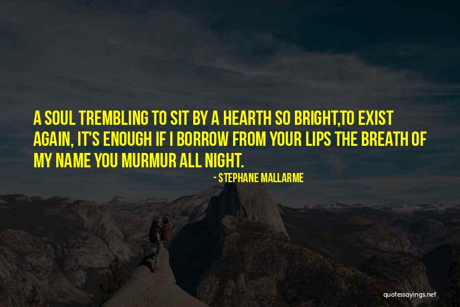 Stephane Mallarme Quotes 577731 Stephane Mallarme Quotes 577731
