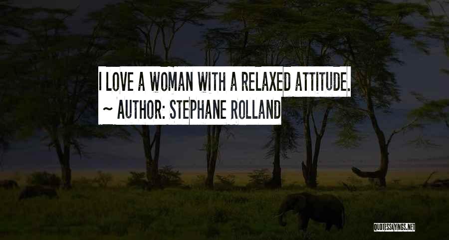 Stephane Rolland Quotes 1353500