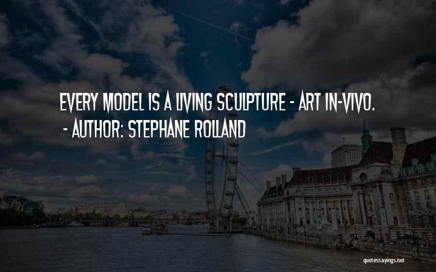 Stephane Rolland Quotes 1980800