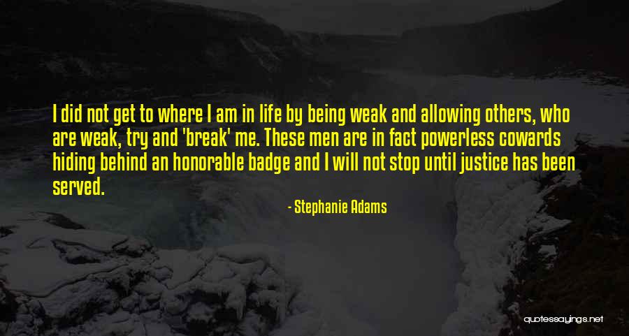 Stephanie Adams Quotes 1093067