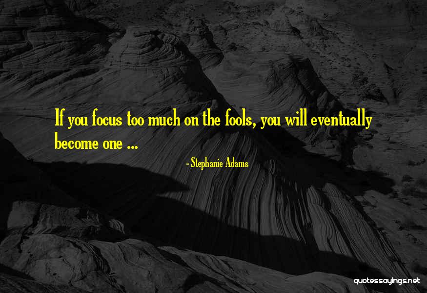 Stephanie Adams Quotes 1930857 Stephanie Adams Quotes 1930857