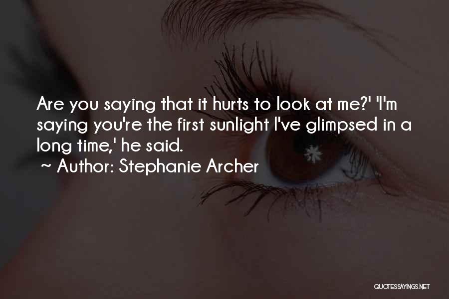 Stephanie Archer Quotes 220666