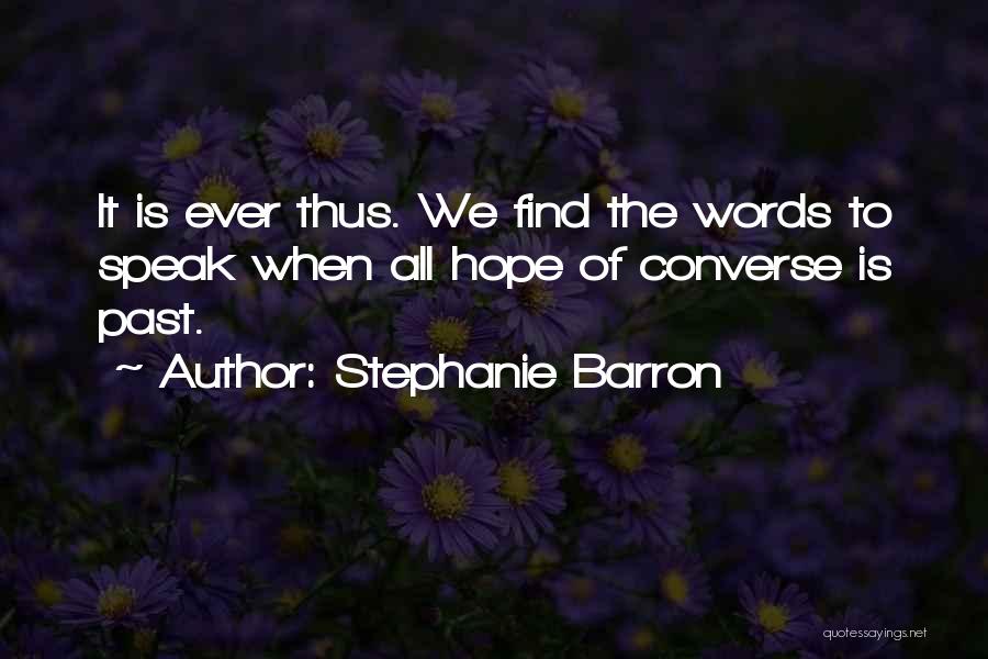 Stephanie Barron Quotes 1695672