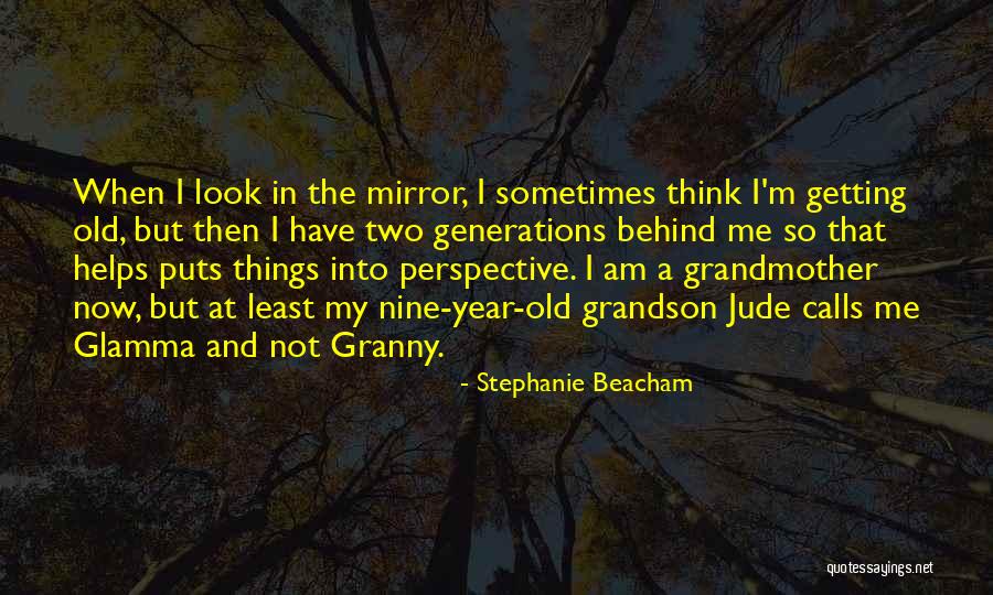 Stephanie Beacham Quotes 408063