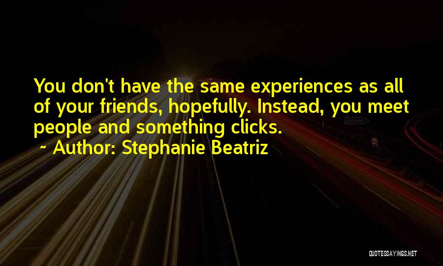 Stephanie Beatriz Quotes 2169864