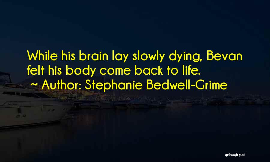 Stephanie Bedwell-Grime Quotes 1181663