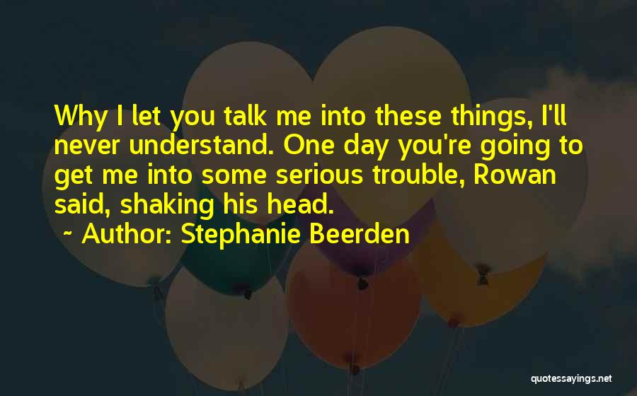 Stephanie Beerden Quotes 1937960