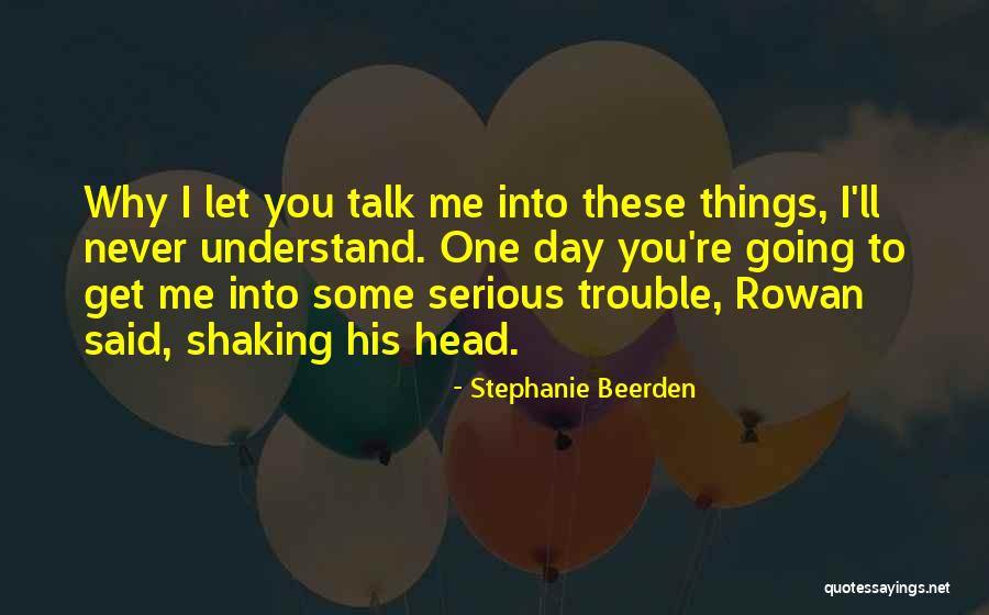 Stephanie Beerden Quotes 1937960