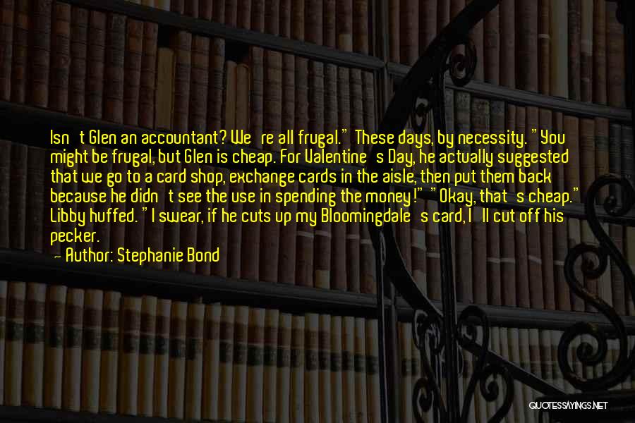 Stephanie Bond Quotes 458531