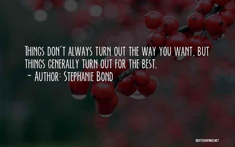 Stephanie Bond Quotes 713538