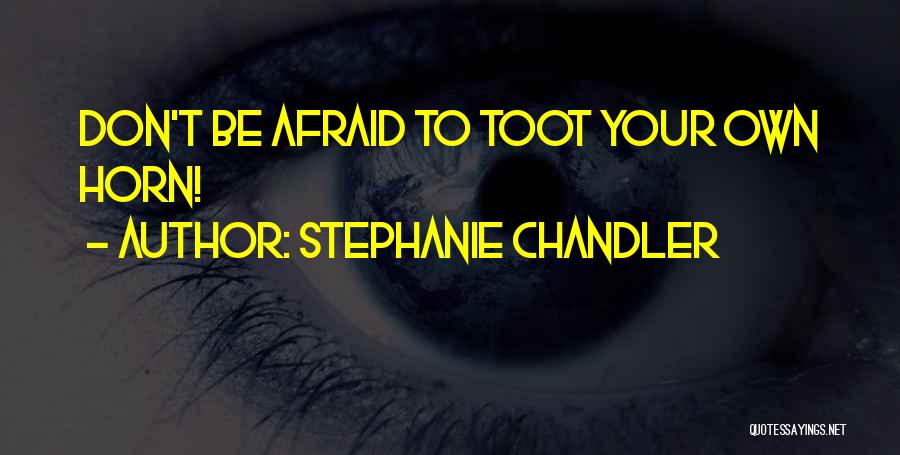 Stephanie Chandler Quotes 1316743