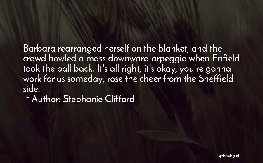 Stephanie Clifford Quotes 2151011